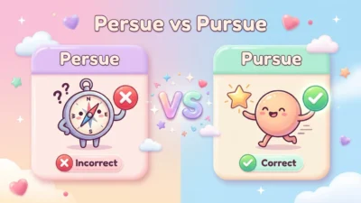 Persue vs Pursue
