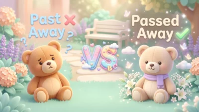 Past Away vs Passed Away